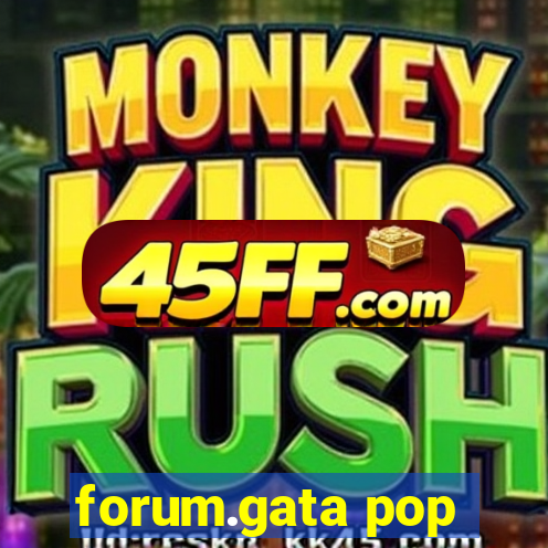 forum.gata pop